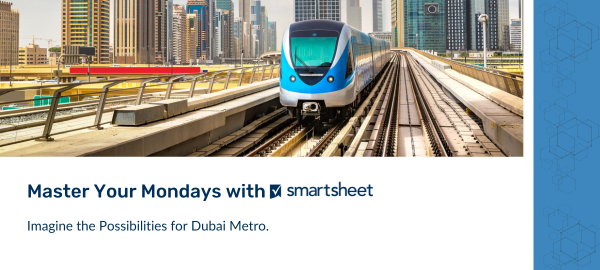 Smartsheet for Dubai Metro